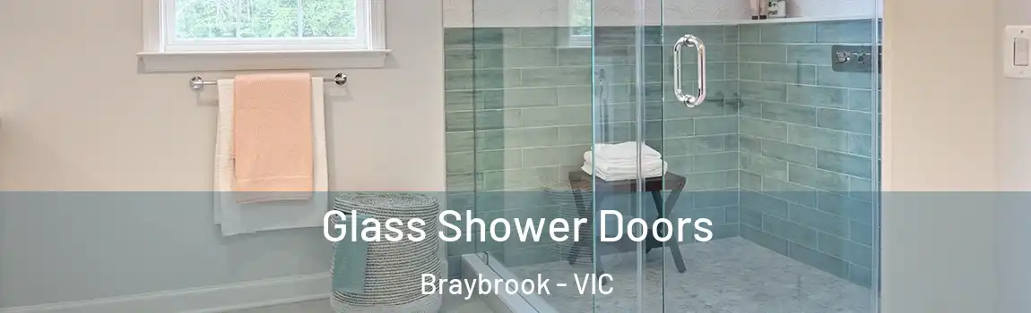 Glass Shower Doors Braybrook - VIC