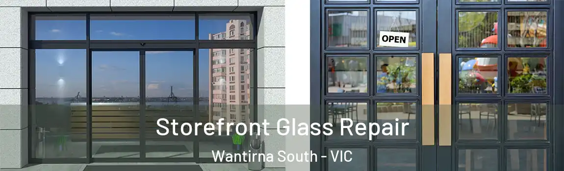 Storefront Glass Repair Wantirna South - VIC